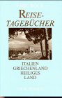 9783878384601: Reisetagebcher, Italien Griechenland Heiligesland. Urachhaus. 1986.