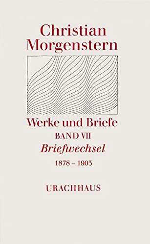 Briefwechsel 1878-1903 : Hrsg, v. Katharina Breitner - Christian Morgenstern