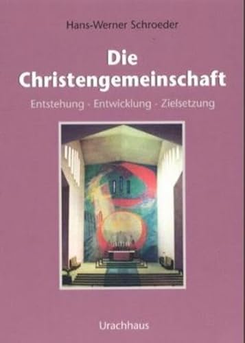 Stock image for Die Christengemeinschaft. Entstehung, Entwicklung, Zielsetzung for sale by Buchfink Das fahrende Antiquariat