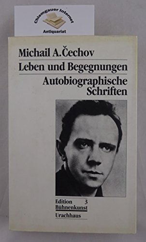 Leben und Begegnungen. Autobiographische Schriften