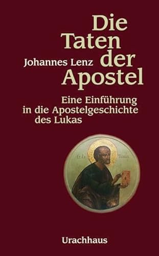 Stock image for Die Taten der Apostel: Eine Einfhrung in die Apostelgeschichte des Lukas for sale by medimops