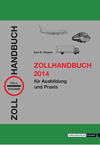 Beispielbild fr Zollhandbuch 2014: fr Ausbildung und Praxis zum Verkauf von medimops