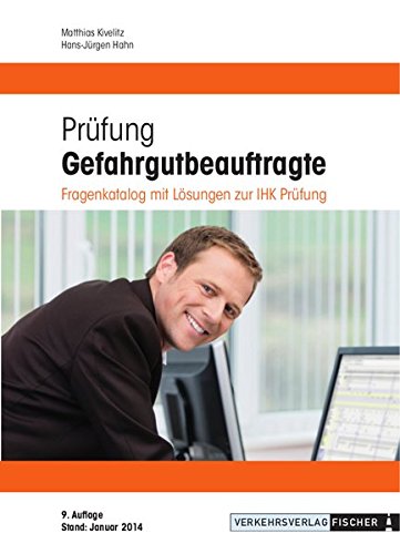Stock image for Prfung Gefahrgutbeauftragte 2014: Fragenkatalog mit Lsungen zur IHK-Prfung for sale by medimops