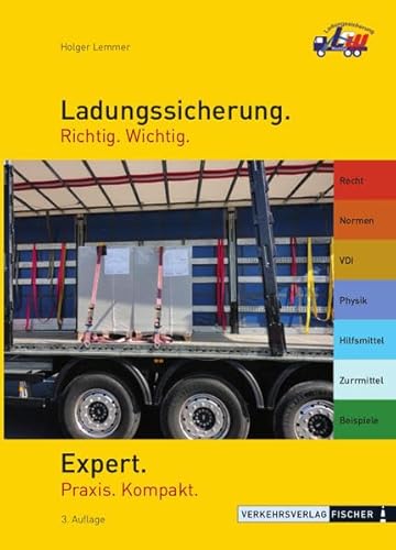 Stock image for Ladungssicherung Richtig. Wichtig. - Expert: Praxis. Kompakt for sale by medimops