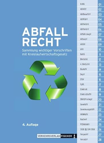Stock image for Abfallrecht: Sammlung wichtiger Gesetze mit Kreislaufwirtschaftsgesetz - Textausgabe for sale by medimops