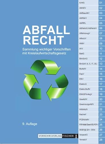 Stock image for Abfallrecht 2019: Sammlung wichtiger Gesetze mit Kreislaufwirtschaftsgesetz - Textausgabe for sale by medimops