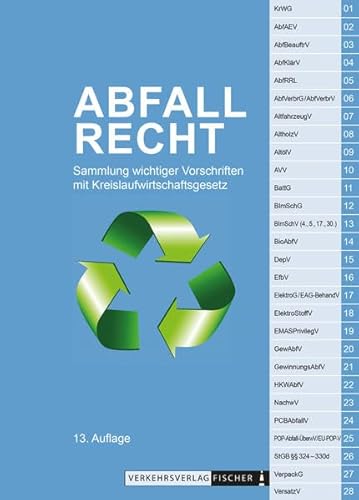 Stock image for Abfallrecht 2021: Sammlung wichtiger Gesetze mit Kreislaufwirtschaftsgesetz - Textausgabe for sale by medimops