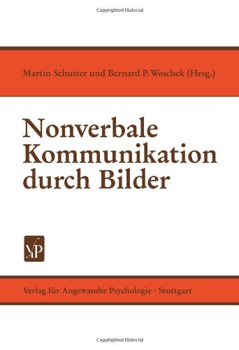 Stock image for Nonverbale Kommunikation durch Bilder for sale by Antiquariat am Mnster Gisela Lowig