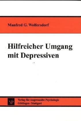 Beispielbild fr Hilfreicher Umgang mit Depressiven zum Verkauf von medimops