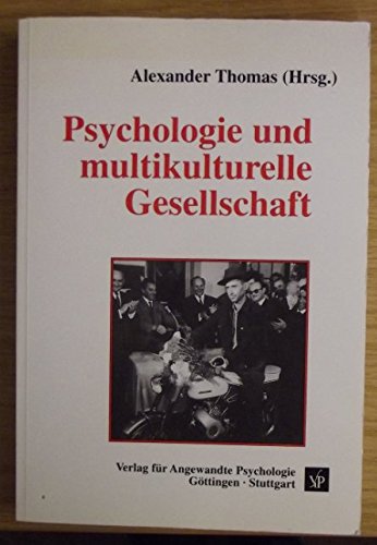 Beispielbild fr Psychologie und multikulturelle Gesellschaft Problemanalysen und Problemlsungen zum Verkauf von NEPO UG