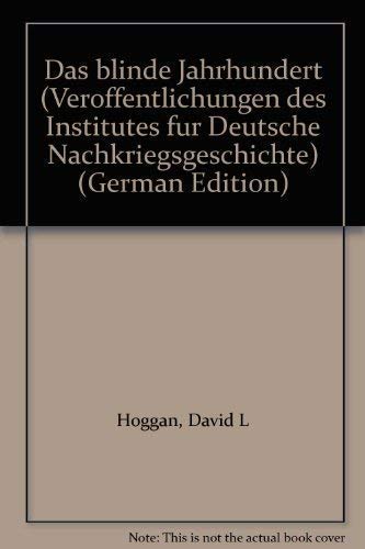 Das blinde Jahrhundert Amerika - Das messianische Unheil - Hoggan David L.