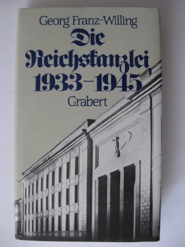 Beispielbild fr Die Reichskanzlei 1933 - 1945, Rolle und Bedeutung unter der Regierung Hitler zum Verkauf von Bernhard Kiewel Rare Books