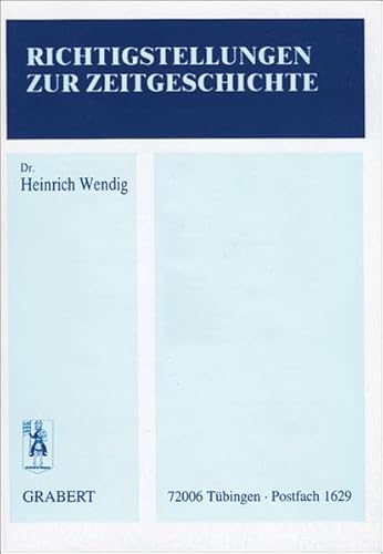 Beispielbild fr Richtigstellungen zur Zeitgeschichte. Heft 2: Abgehackte Kinderhnde, Guernica, Bromberg u.a. zum Verkauf von Buchkontor Zossen