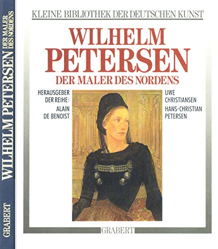 Wilhelm Petersen. Der Maler des Nordens