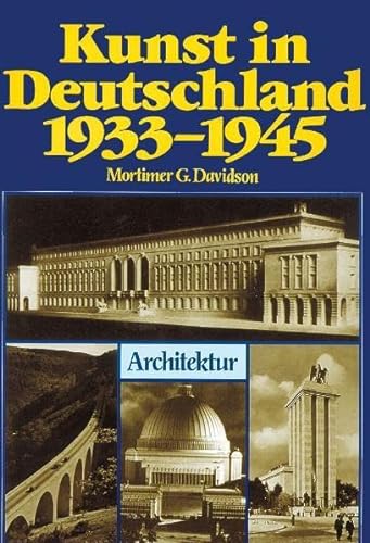 Stock image for Kunst in Deutschland 1933 - 1945 Band 3: Architektur / 1 (Sonderausgabe) for sale by Bernhard Grabert Buchdienst Hohenrain