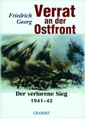 9783878472506: Verrat an der Ostfront 1: Der verlorene Sieg 1941-42: 55