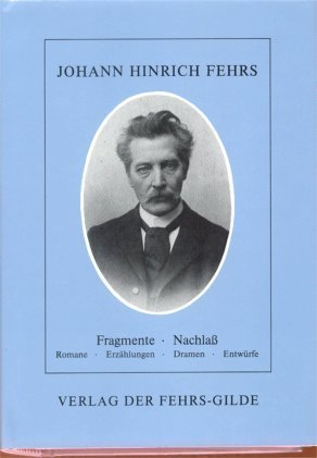 Beispielbild fr Johann Hinrich Fehrs - Smtliche Werke Band 4.2 - Fragmente, Nachla, zum Verkauf von medimops