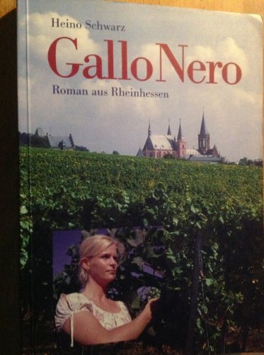 Beispielbild fr Gallo Nero. Roman aus Rheinhessen zum Verkauf von Hylaila - Online-Antiquariat