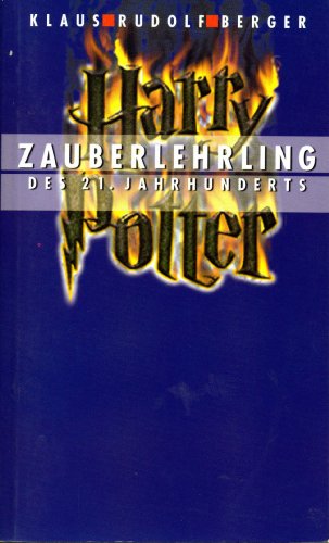 Beispielbild fr Harry Potter - Zauberlehrling des 21. Jahrhunderts zum Verkauf von Kultgut