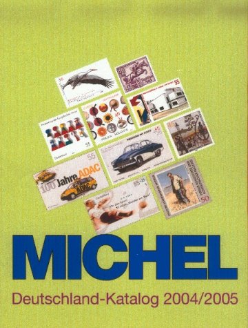 Michel-Katalog Deutschland 2004/2005. (9783878580331) by Danforth Prince
