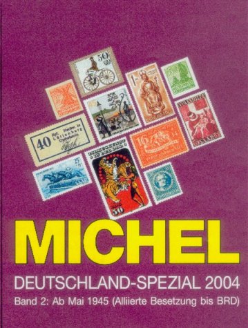 Beispielbild fr MICHEL-Deutschland-Spezial-Katalog 2004 Band 2 zum Verkauf von Versandantiquariat Jena