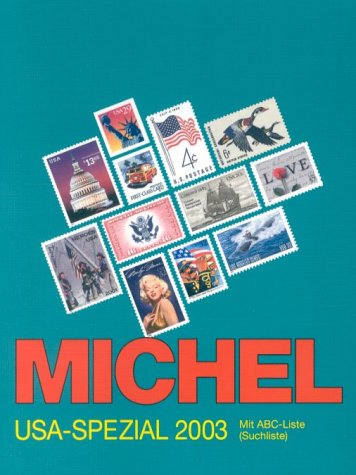 Michel-Katalog USA-Spezial 2003. (9783878583585) by Hans-Michael Klein