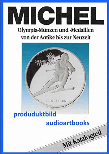 Stock image for Michel Olympia-Mnzen und -Medaillen von der Antike bis zur Neuzeit. for sale by Grammat Antiquariat
