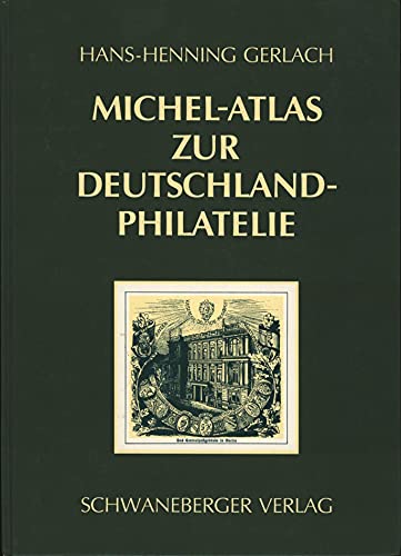 9783878584414: Michel-Atlas zur Deutschland Philatelie.