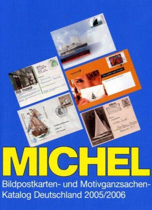 Michel-Katalog Bildpostkarten - und Motivganzsachen - Katalog Deutschland 2005 2006 - Amsler, Jules