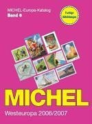 Michel Westeuropa 2006/2007 (Michel-Europa-Katalog, Volume 6) (9783878586999) by Michel