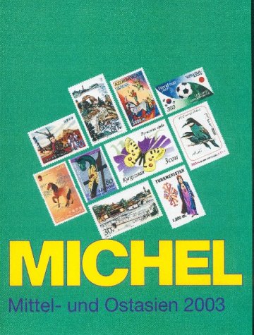 Michel-Katalog Übersee 09. Mittel- und Ostasien 2003 - o. Ang.