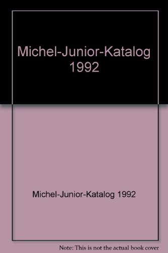 Stock image for Michel Junior-Katalog 1992 for sale by Browse Awhile Books