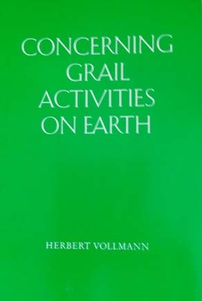 Stock image for CONCERNING GRAIL ACTIVITIES ON EARTH for sale by David H. Gerber Books (gerberbooks)