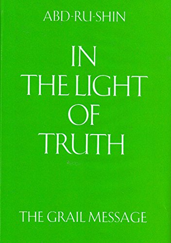 9783878601272: In the Light of Truth: The Grail Message