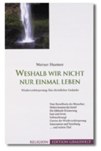 9783878602965: Weshalb wir nicht nur einmal leben: Wiederverkrperung: ein christlicher Gedanke (Livre en allemand)