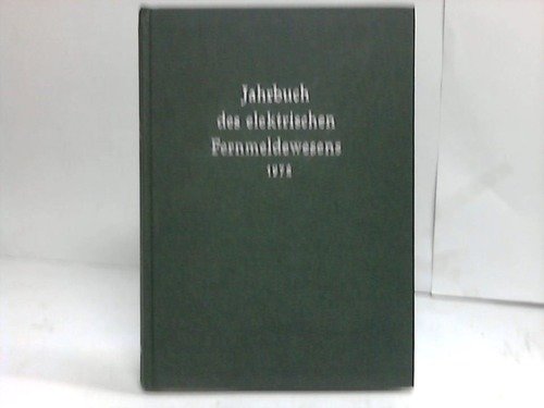 Beispielbild fr Jahrbuch des elektrischen Fernmeldewesens 1972 zum Verkauf von Zubal-Books, Since 1961