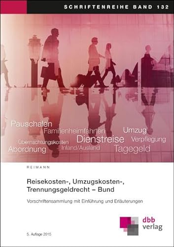 Stock image for Reisekosten-, Umzugskosten-, Trennungsgeldrecht - Bund for sale by medimops