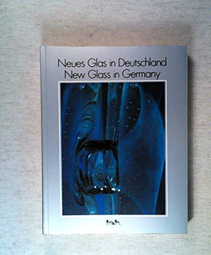 Beispielbild fr Neues Glas in Deutschland /New Glass in Germany. Dt.-Engl zum Verkauf von medimops