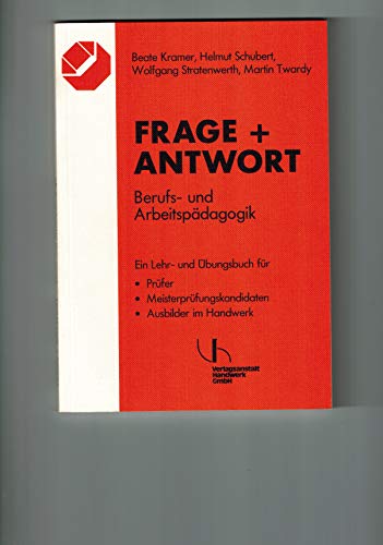 Beispielbild fr Frage und Antwort Berufs- und Arbeitspdagogik zum Verkauf von Antiquariat Armebooks