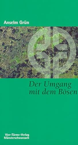 Der Umgang mit dem BoÌˆsen: Der DaÌˆmonenkampf im alten MoÌˆnchtum (MuÌˆnsterschwarzacher Kleinschriften) (German Edition) (9783878681236) by GruÌˆn, Anselm
