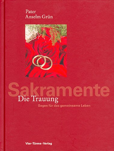 Die Trauung (9783878681472) by Anselm GrÃ¼n