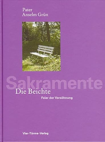 Die Beichte (9783878681717) by Anselm GrÃ¼n