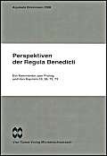 Beispielbild fr Perspektiven der Regula Benedicti: Ein Kommentar zum Prolog und den Kapitel 53, 58, 72, 73 zum Verkauf von medimops