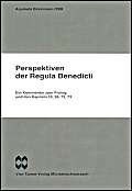 Stock image for Perspektiven der Regula Benedicti: Ein Kommentar zum Prolog und den Kapitel 53, 58, 72, 73 for sale by medimops