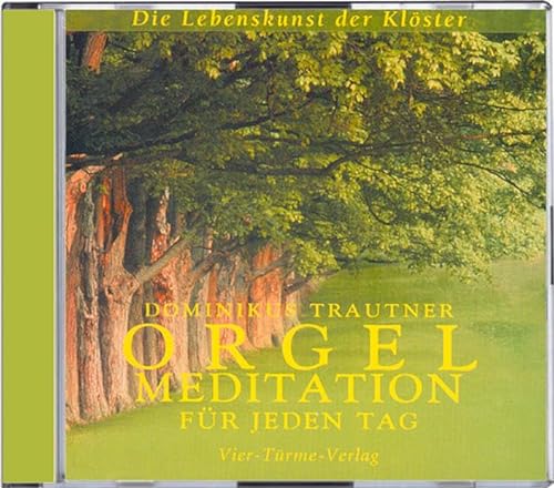 Beispielbild fr Orgelmeditationen fr jeden Tag. CD: Die Lebenskunst der Klster zum Verkauf von medimops