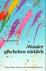 Stock image for Wunder geschehen wirklich for sale by medimops