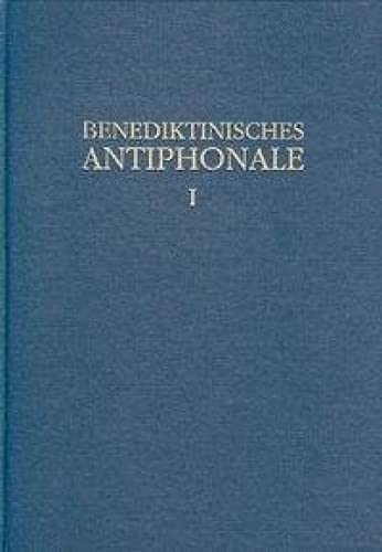 Stock image for Benediktinisches Antiphonale I-III / Benediktinisches Antiphonale Band I -Language: german for sale by GreatBookPrices