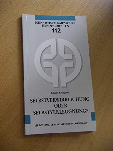 Stock image for Selbstverwirklichung oder Selbstverleugnung? for sale by medimops