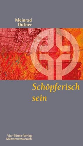 Beispielbild fr Schpferisch sein -Language: german zum Verkauf von GreatBookPrices