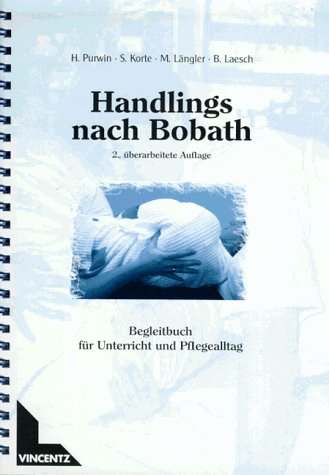 Stock image for Handlings nach Bobath am Beispiel der Hemiplegie. Begleitbuch fr Unterricht und Pflegealltag for sale by medimops